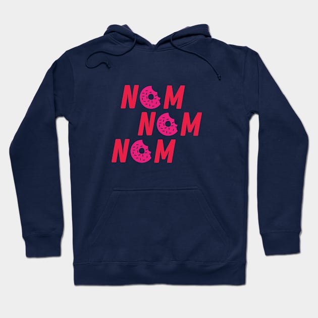 Funny Donuts NOM NOM NOM tee Hoodie by luckybengal